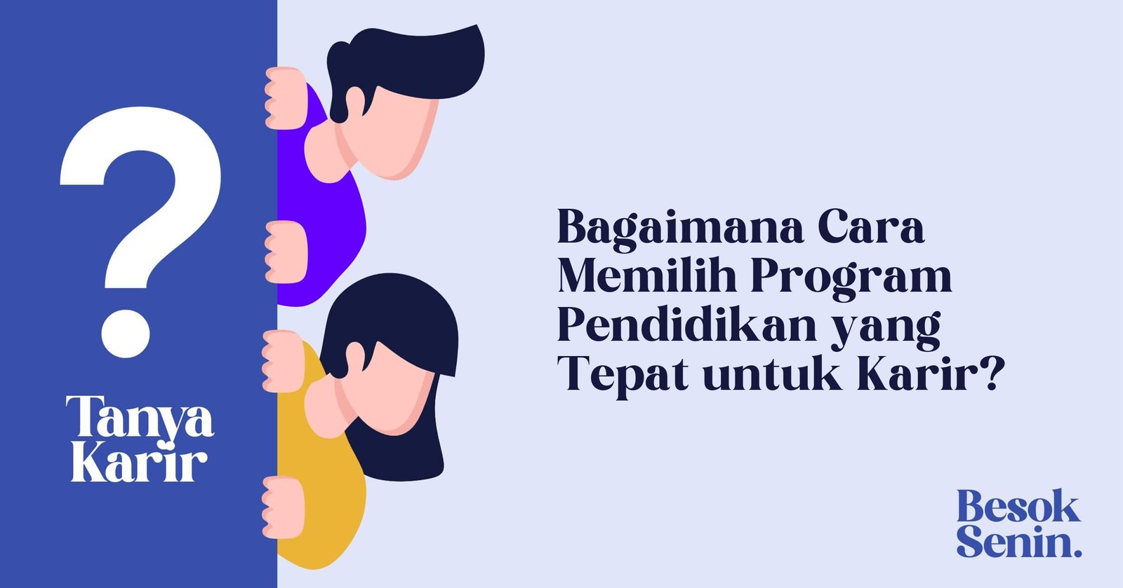 Bagaimana Cara Memilih Program Pendidikan yang Tepat untuk Karir?